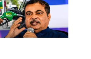 ইথানল ও জৈব জ্বালানি ভারতকে আত্মনির্ভর করে তুলবে: নীতিন গড়কড়ি